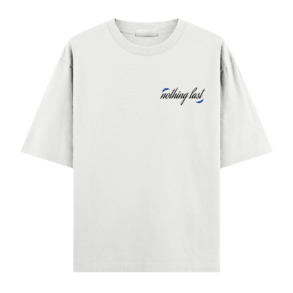 Nothing Last beyaz oversize tişört – ön görünüm, göğüs baskısı